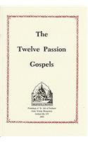The Twelve Passion Gospels