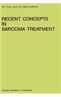 Recent Concepts in Sarcoma Treatment