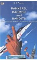 Bankers Bagmen and Bendits