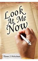 Look at Me Now