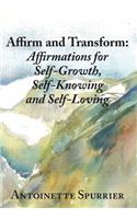 Affirm and Transform