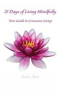 21 Days of Living Mindfully