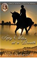 Fifty Miles at a Breath