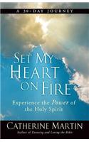 Set My Heart On Fire