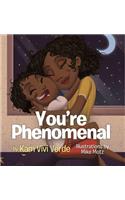 You're Phenomenal