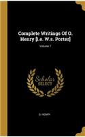 Complete Writings Of O. Henry [i.e. W.s. Porter]; Volume 7