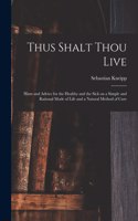 Thus Shalt Thou Live
