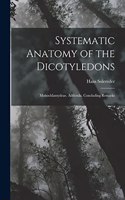 Systematic Anatomy of the Dicotyledons
