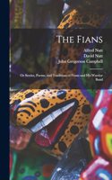 Fians; or Stories, Poems, and Traditions of Fionn and his Warrior Band