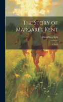 Story of Margaret Kent