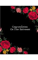 Congratulations on your Retirement: Message Book, Keepsake Memory Book, Wishes For Family and Friends to Write In, Guestbook For Retirement With Gift Log