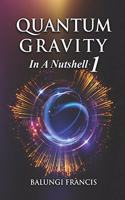 Quantum Gravity in a Nutshell 1 Second Edition: (5 Solutions to the Unsolved Physics Problems)
