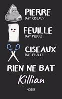 Rien ne bat Killian - Notes: Noms Personnalisé Carnet de notes / Journal pour les garçons et les hommes. Kawaii Pierre Feuille Ciseaux jeu de mots. Fournitures scolaires, premie