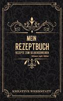 Mein Rezeptbuch Rezepte zum Selberschreiben: Schwarz Light Edition(5 Mein Rezeptbuch Rezepte Zum Selberschreiben)