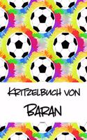 Kritzelbuch von Baran: Kritzel- und Malbuch mit leeren Seiten für deinen personalisierten Vornamen
