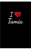 I love Tamia: Notebook / Journal / Diary - 6 x 9 inches (15,24 x 22,86 cm), 150 pages. For everyone who's in love with Tamia.