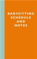 Babysitting Schedule and Notes