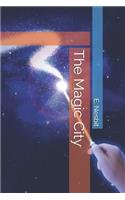 The Magic City