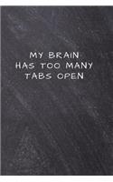 My Brain Has Too Many Tabs Open