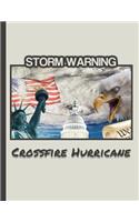 Storm Warning CROSSFIRE HURRICANE