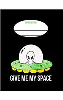 Give Me My Space