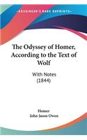 The Odyssey of Homer, According to the Text of Wolf