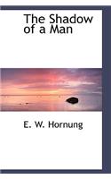 The Shadow of a Man: (English)