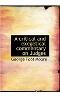 A Critical and Exegetical Commentary on Judges: (English)