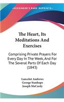 Heart, Its Meditations And Exercises