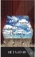 Daydreams and the Function of Fantasy