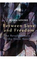 Between Love and Freedom