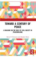 Toward a Century of Peace