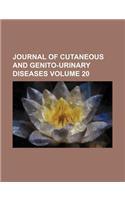 Journal of Cutaneous and Genito-Urinary Diseases Volume 20