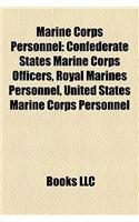 Marine Corps Personnel: Confederate States Marine Corps Officers, Royal Marines Personnel, United States Marine Corps Personnel