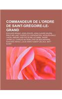 Commandeur de L'Ordre de Saint-Gregoire-Le-Grand: Edouard Branly, Jean Leques, Jean-Claude Gaudin, Emile Mellinet, Rupert Zu Loewenstein(French)
