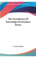 Foundations Of Knowledge Of Giordano Bruno