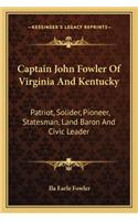 Captain John Fowler Of Virginia And Kentucky