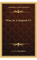 Wise As A Serpent V1