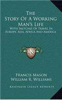The Story of a Working Man's Life