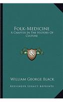 Folk-Medicine