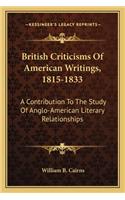 British Criticisms of American Writings, 1815-1833