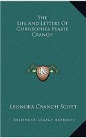 The Life and Letters of Christopher Pearse Cranch