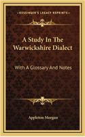 A Study in the Warwickshire Dialect