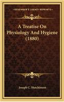 A Treatise on Physiology and Hygiene (1880)