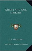 Christ and Our Liberties