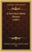 A Few Facts about Mexico (1901)