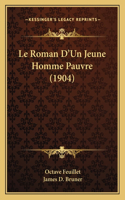 Le Roman D'Un Jeune Homme Pauvre (1904)