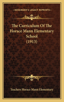The Curriculum Of The Horace Mann Elementary School (1913)