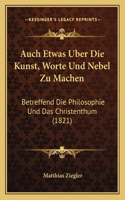 Auch Etwas Uber Die Kunst, Worte Und Nebel Zu Machen