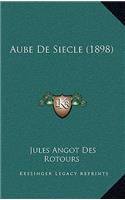 Aube De Siecle (1898)